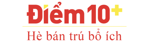 Hè bán trú – Điểm 10+