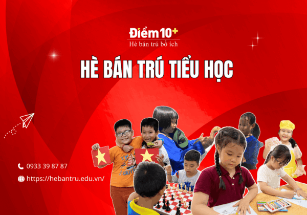 HÈ BÁN TRÚ TIỂU HỌC 8 Hè bán trú tiểu học